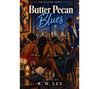 Butter Pecan Blues: Book One of The Raleigh Series