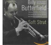 Butterfield, Billy - Soft Strut [Import]