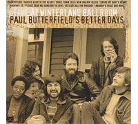 BUTTERFIELD,PAUL BETTER DAYS - Live at Winterland Ballroom