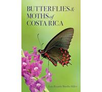 Butterflies and Moths of Costa Rica