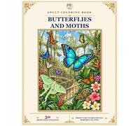 Butterflies and Moths: SubtitleBeautiful Butterflies, Elegant Moths, Wildflowers & Natural Habitats