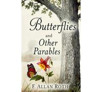 Butterflies and Other Parables
