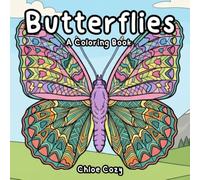 Butterflies Coloring Book For Butterfly Lepidoptera Lovers: Cozy Comfy Stress Relief for Adults, Teens and Kids with Bold and Easy, Simple and Big ... 40 Butterflies On Clean Plain White Paper.