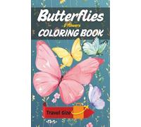 Butterflies Coloring Book Travel Size: Bring color wherever you go. Inside this compact 5 x 8" book, you’ll find 30 beautiful butterfly illustrations ... and perfect for stress relief on the go
