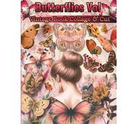 Butterflies Ephemera For art Journaling ATC's And Card Making & Backgrounds: Vol. 3 - 40 Pages with 170+Images Butterfly And ... Decoupage, Card Making & Paper Crafts
