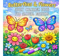 Butterflies & Flowers: Adult Coloring Book for Alcohol Markers: Large Print Bold & Easy Designs for Adults and Teens