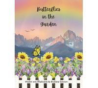Butterflies in the Garden: Understanding grief through nature's life cycles.