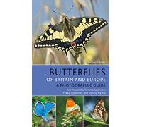 Butterflies of Britain and Europe: A Photographic Guide