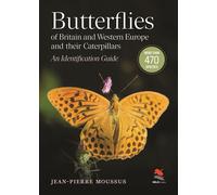 Butterflies of Britain and Western Europe and Their Caterpillars An Identification Guide - Jean-Pierre Moussus - Princeton University Press - ebook (ePub) - Livre