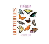 Butterflies of Virginia Activity Book: A Young Explorer's Guide to Appalachian & Backyard Butterflies