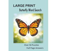 Butterflies Word Search - Large Print: Over 50 Educational Puzzles About Caterpillars, Life Cycles, Milkweed, and Nectar