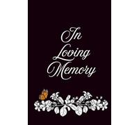 Butterfly Celebration Of Life Guest Memory Book: Hardcover In Loving Memory Tribute Journal