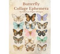 Butterfly Collage Ephemera Book: A collection of our favourite ephemera