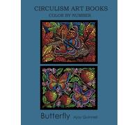 Butterfly - Color by Number Circulism book : Superior paper edition