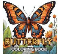Butterfly Coloring Book for Adults and Kids: 50 Unique Illustrations to Calm Your Mind and Relieve Stress