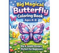 Butterfly Coloring Book for Kids Ages 4-8: 60 Cute and Easy Butterfly Designs for Fun and Creative Coloring