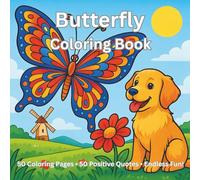 Butterfly Coloring Book for Kids Ages 4-8: Big Butterflies, Flowers, and Cute Animals to Color, Includes Easy Dot-to-Dot and Fun Color by Number Activities