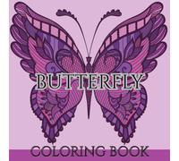 Butterfly Coloring Book: Wings of Wonder: A Butterfly Coloring Journey