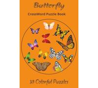 Butterfly Crossword Puzzle Book: 30 Colorfull Puzzles with 10 Words Each | Handy Print Brain Games for Women & Seniors | Stress Relief, Memory Boost & Nature Lovers Gift