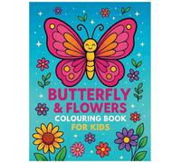 Butterfly & Flowers Colouring Book For Kids: Designed for Boys & Girls Aged 4-8 and 8-12 Years Old | Big Colouring Pages for Tween Relaxation | Great for Children Who Love Nature and Animals