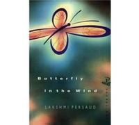 Butterfly in the Wind by Lakshmi Persaud Lakshmi Persaud (Auteur)