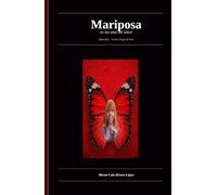Butterfly in the wings of love: Mariposa en las alas del amor