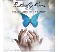 Butterfly Kisses: Celebrating God & Family