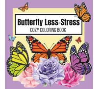 BUTTERFLY LESS-STRESS: cozy coloring book
