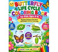 Butterfly Life Cycle Coloring Book for Kids Ages 4-8: Big Easy Pictures Fun Facts and Simple Science Learning: A Fun and Educational Coloring Book ... and Easy Science Facts for Young Learners