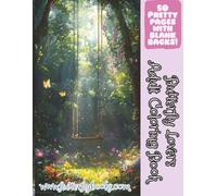 Butterfly Lovers Adult Coloring Book: Mindful Coloring with Butterflies - A Therapeutic Escape