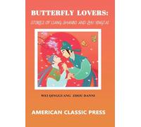 Butterfly Lovers: Stories of Liang Shanbo and Zhu Yingtai