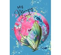 Butterfly Memory book: Uniquely designed to add your favourite photos and journal your favourite moments. Making Memories, scrapbooking gift, family ... Hardcover, 8.25 inches x 11 inches, 85 pages.