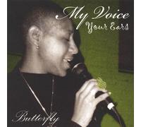 Butterfly - My Voice Your Ears