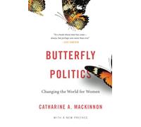 Butterfly Politics: Changing the World for Women