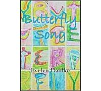 Butterfly Song -- A Woman's Journey Back Into Life
