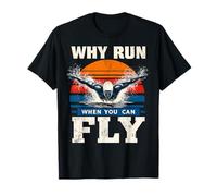 Butterfly Swimmer Retro Why Run When You Can Fly T-Shirt