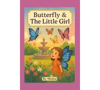 BUTTERFLY & THE LITTLE GIRL: A Fluttery Friend in a Pink Garden