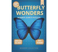 Butterfly Wonders Number Search: Fun & Relaxing Large-Print Puzzle Book for All Ages: 50+ Easy-to-Read Number Search Puzzles Featuring Beautiful ... Activities for Kids, Adults & Seniors