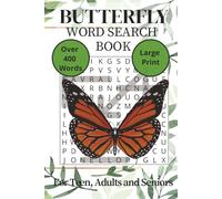 Butterfly Word Search Book: Word Searches with Easy to Read Print about Butterflies, Flowers, Nature Lovers and more. 6 x 9 Inches/110 Pages/ 400+ ... Vacations, Holidays, Travel and Free Times