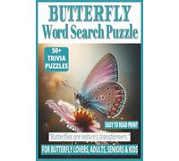 BUTTERFLY WORD SEARCH PUZZLE: 50+ Easy-to-Read Puzzles in a Word Find Book About The World of Butterflies, Varieties, Anatomy, Care & Habits | 6×9 ... Brain Games Gift for Adults, Seniors & Kids