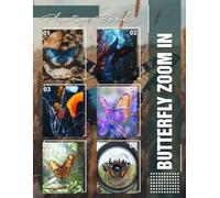 Butterfly Zoom In Photo Book: Explore 40 Stunning Close-Up Images Of Vibrant Butterflies For Nature Lovers