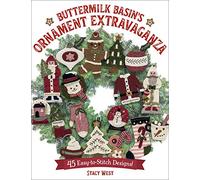 Buttermilk Basin's Ornament Extravaganza: 45 Easy-to-stitch Designs!
