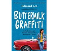 Buttermilk Graffiti by Edward Lee Unknown (Auteur)
