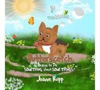 Butterscotch Learns To Do "Something About Some Things!