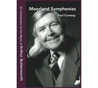 Butterworth,Athur / Conway,Paul - Moorland Symphonies - Introduction To The Music [Compact Discs]