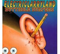 Butthole Surfers - Electriclarryland by Butthole Surfers (1996) Audio CD