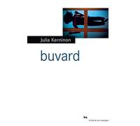 Buvard - Julia Kerninon - Rouergue - broché - Roman