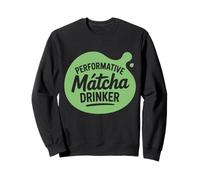 Buveur de Matcha performant Gen Z Humour Performatif Homme Sweatshirt