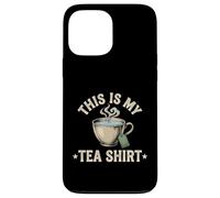 Buveur de thé Amusant avec Citation « This is My Tee » Coque pour iPhone 13 Pro Max