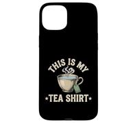 Buveur de thé Amusant avec Citation « This is My Tee » Coque pour iPhone 15 Plus